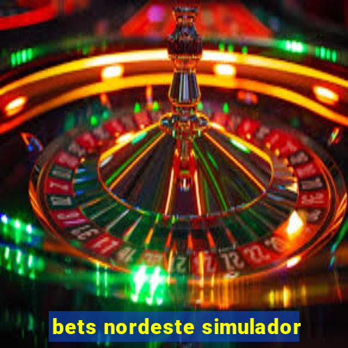 bets nordeste simulador